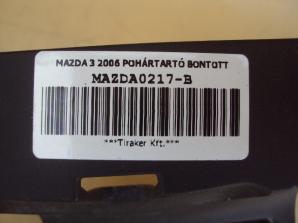 MAZDA 3 POHÁRTARTÓ BONTOTT