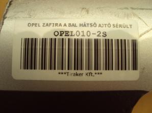 OPEL ZAFIRA A BAL HÁTSÓ AJTÓ SÉRÜLT
