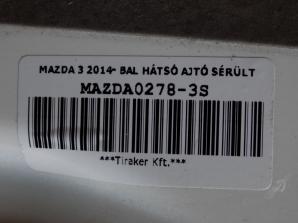 MAZDA 3 2014- BAL HÁTSÓ AJTÓ SÉRÜLT
